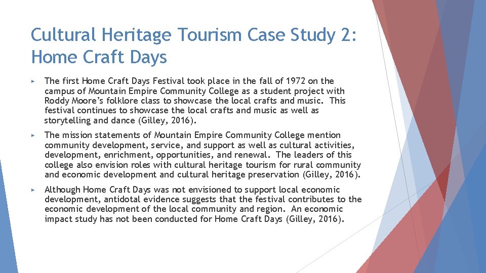 Cultural Heritage Tourism Case Study 2: Home Craft Days ▶ The first Home Craft