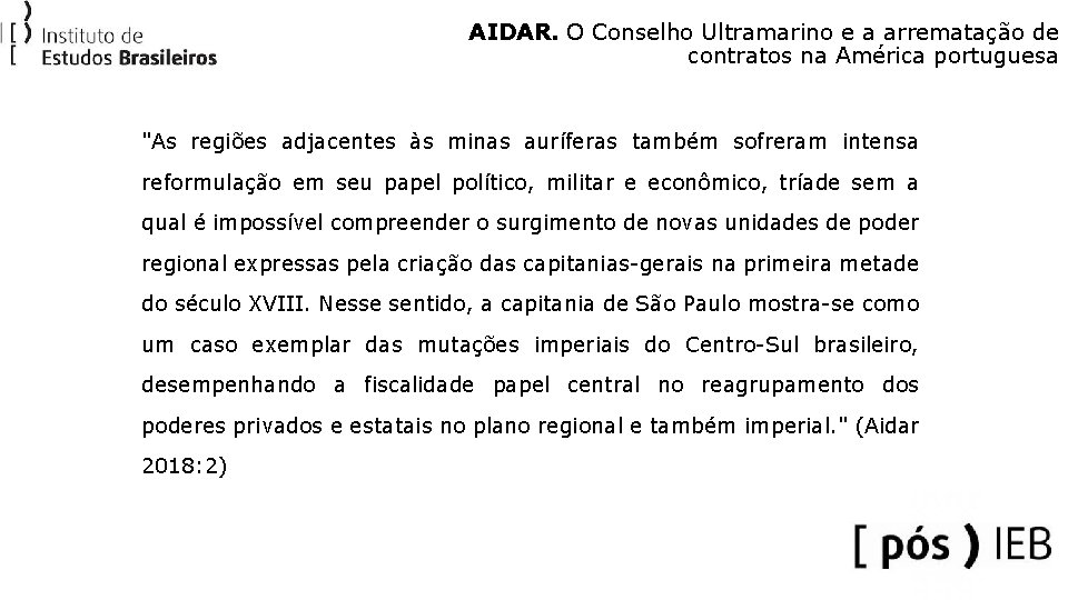AIDAR. O Conselho Ultramarino e a arrematação de contratos na América portuguesa "As regiões