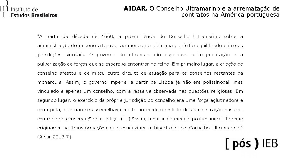 AIDAR. O Conselho Ultramarino e a arrematação de contratos na América portuguesa "A partir