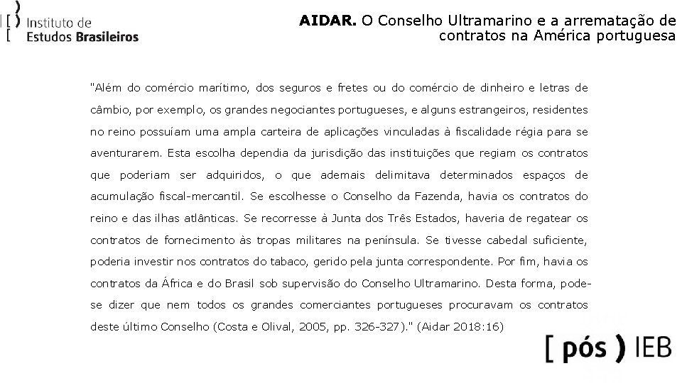 AIDAR. O Conselho Ultramarino e a arrematação de contratos na América portuguesa "Além do