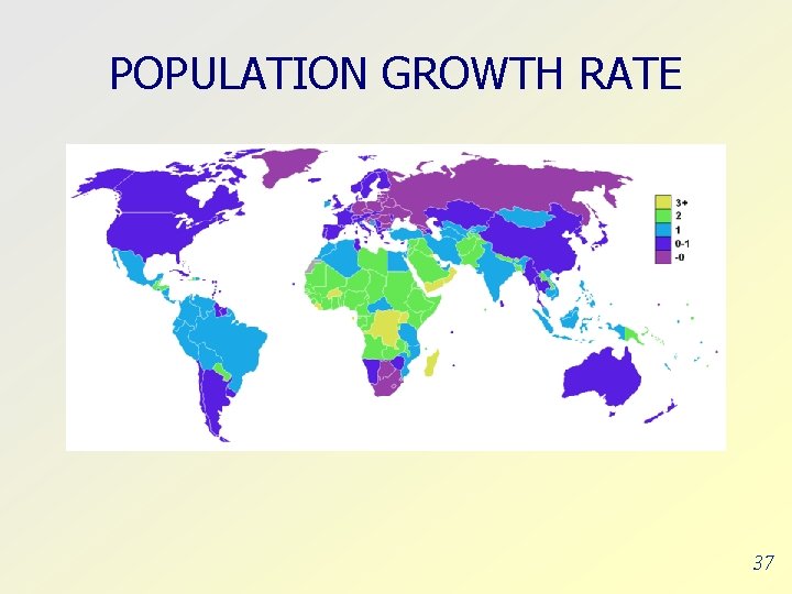 POPULATION GROWTH RATE 37 