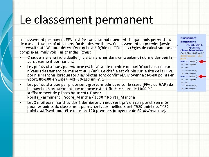 Le classement permanent FFVL est évalué automatiquement chaque mois permettant de classer tous les