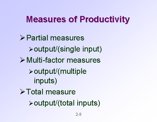 PRODUCTIVITY 2 1 The Economic System Transforms Inputs