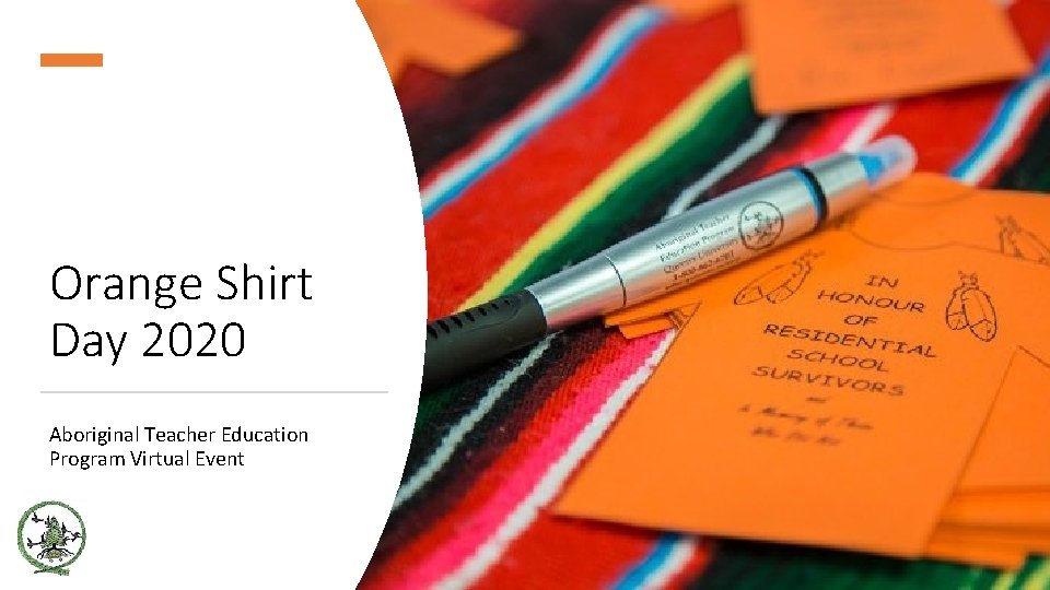 Orange Shirt Day 2020 Aboriginal Teacher Education Program Virtual Event 