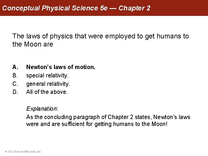 Conceptual Physical Science 5 e — Chapter 2 The laws of physics that were