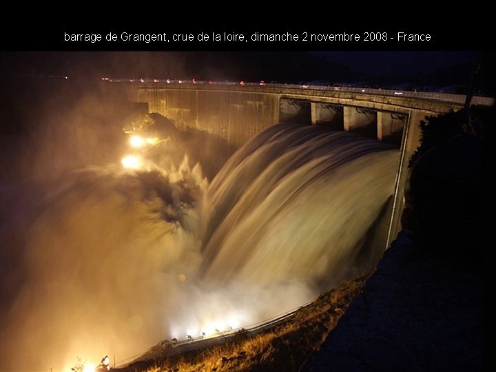 barrage de Grangent, crue de la loire, dimanche 2 novembre 2008 - France 