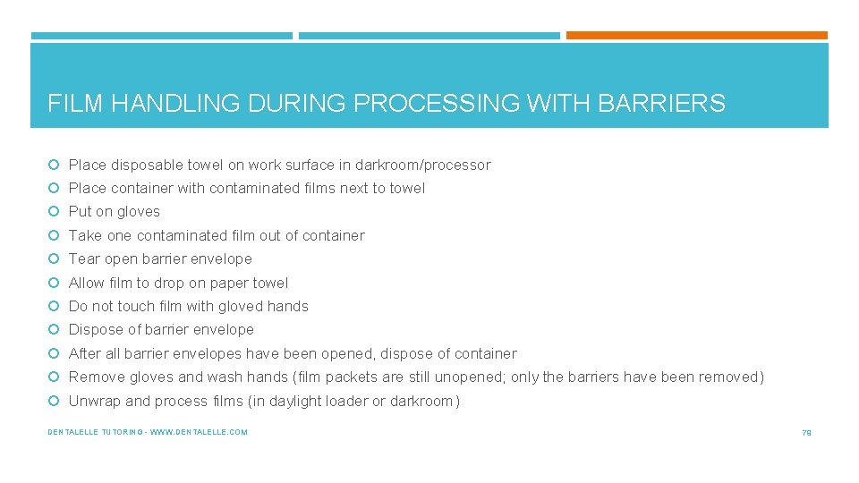 FILM HANDLING DURING PROCESSING WITH BARRIERS Place disposable towel on work surface in darkroom/processor