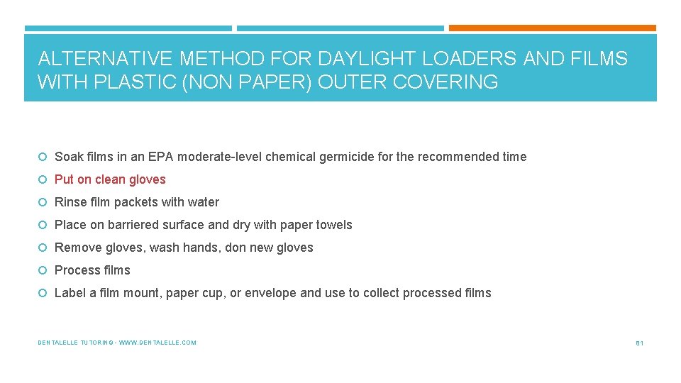 ALTERNATIVE METHOD FOR DAYLIGHT LOADERS AND FILMS WITH PLASTIC (NON PAPER) OUTER COVERING Soak