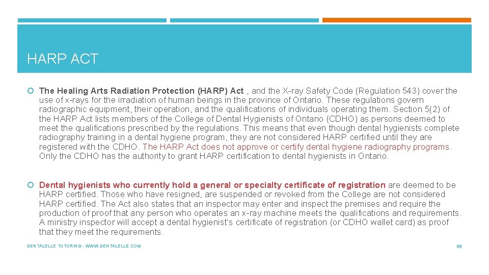 HARP ACT The Healing Arts Radiation Protection (HARP) Act , and the X-ray Safety