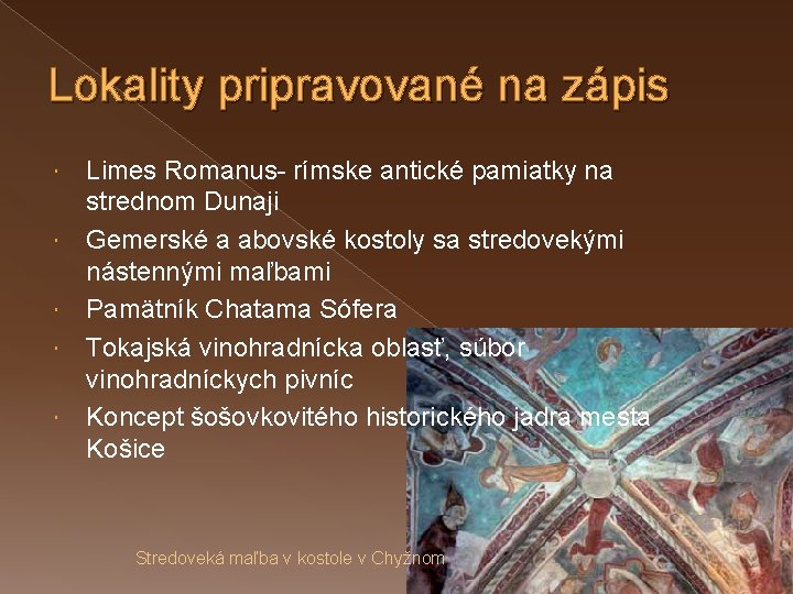 Lokality pripravované na zápis Limes Romanus- rímske antické pamiatky na strednom Dunaji Gemerské a