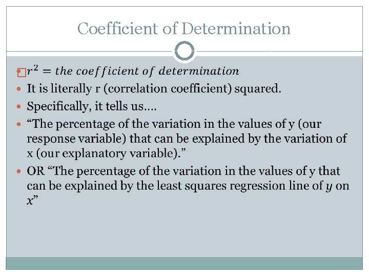 Coefficient of Determination � 