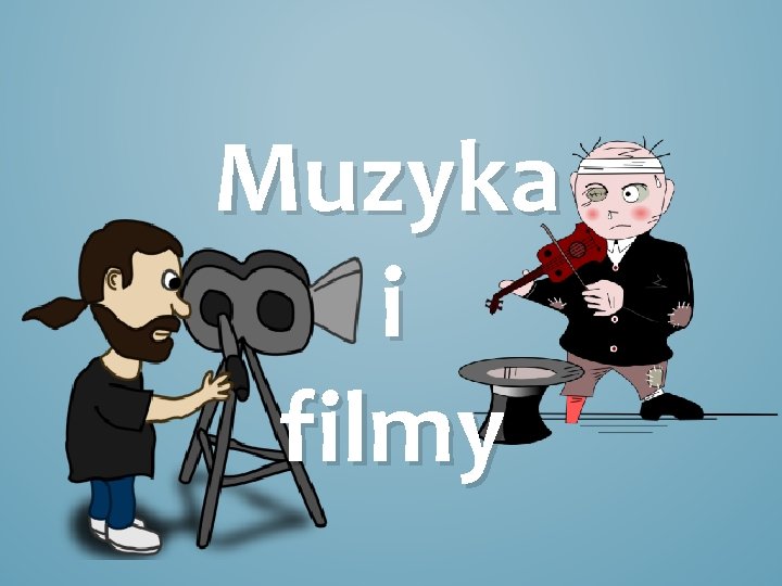 Muzyka i filmy 