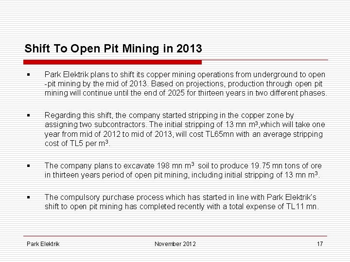 Shift To Open Pit Mining in 2013 § Park Elektrik plans to shift its