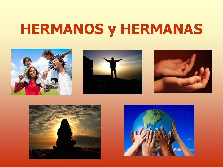 HERMANOS y HERMANAS 