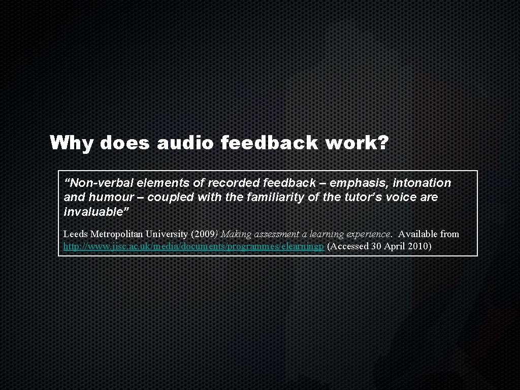 Why does audio feedback work? “Non-verbal elements of recorded feedback – emphasis, intonation and