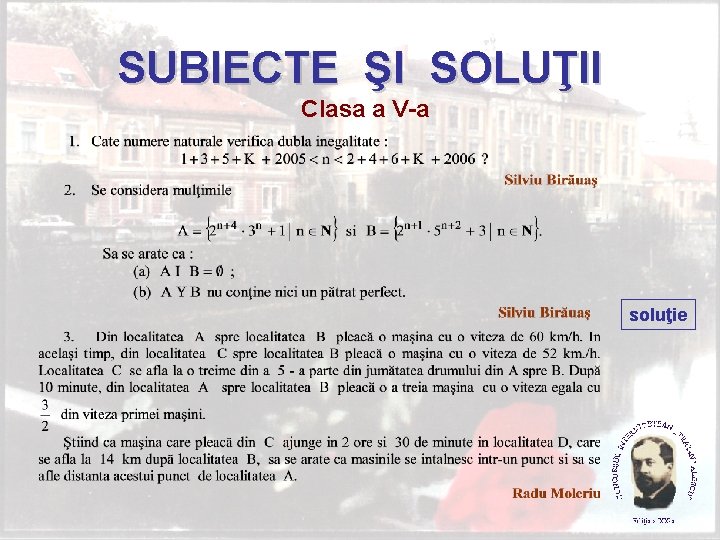 SUBIECTE ŞI SOLUŢII Clasa a V-a soluţie 