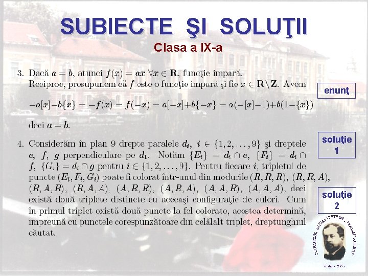 SUBIECTE ŞI SOLUŢII Clasa a IX-a enunţ soluţie 1 soluţie 2 