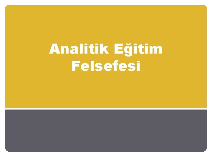 Analitik Eğitim Felsefesi 