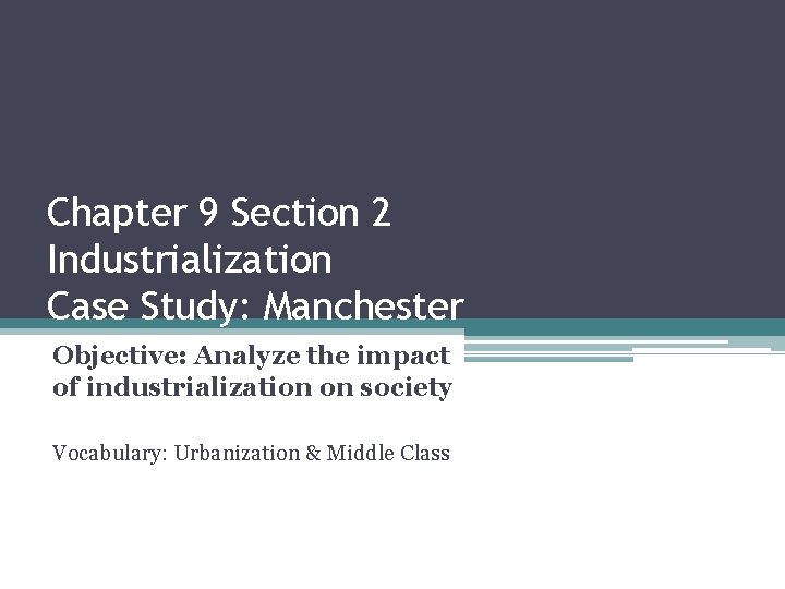 guided reading industrialization case study manchester