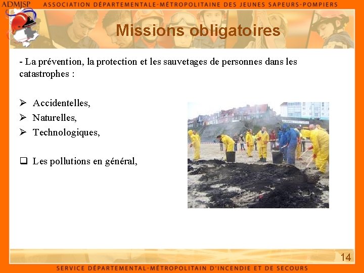 Missions obligatoires - La prévention, la protection et les sauvetages de personnes dans les