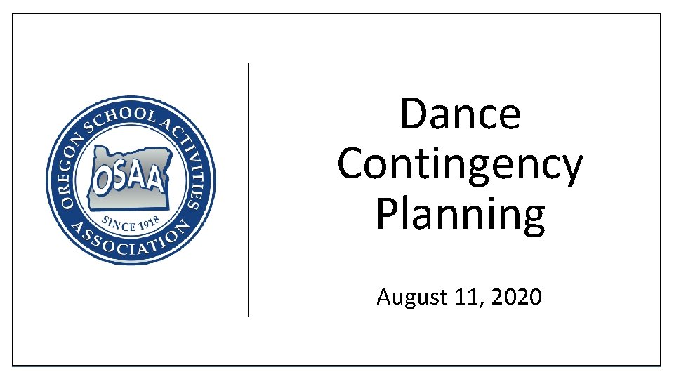 Dance Contingency Planning August 11, 2020 