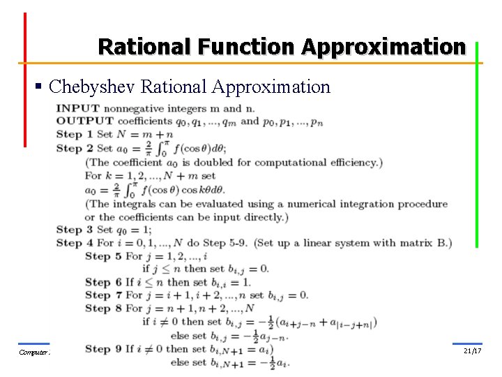 Rational Function Approximation § Chebyshev Rational Approximation Computer Networks Research Lab. 21/17 Rational Function Approximation § Chebyshev Rational Approximation Computer Networks Research Lab. 21/17