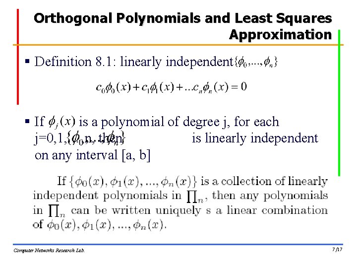 Orthogonal Polynomials and Least Squares Approximation § Definition 8. 1: linearly independent § If Orthogonal Polynomials and Least Squares Approximation § Definition 8. 1: linearly independent § If
