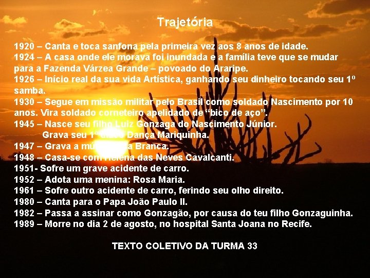 Trajetória 1920 – Canta e toca sanfona pela primeira vez aos 8 anos de