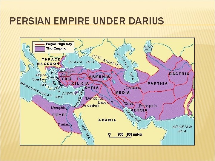 PERSIAN EMPIRE UNDER DARIUS 