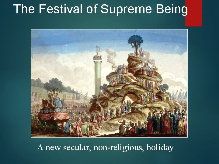 The Festival of Supreme Being A new secular, non-religious, holiday 