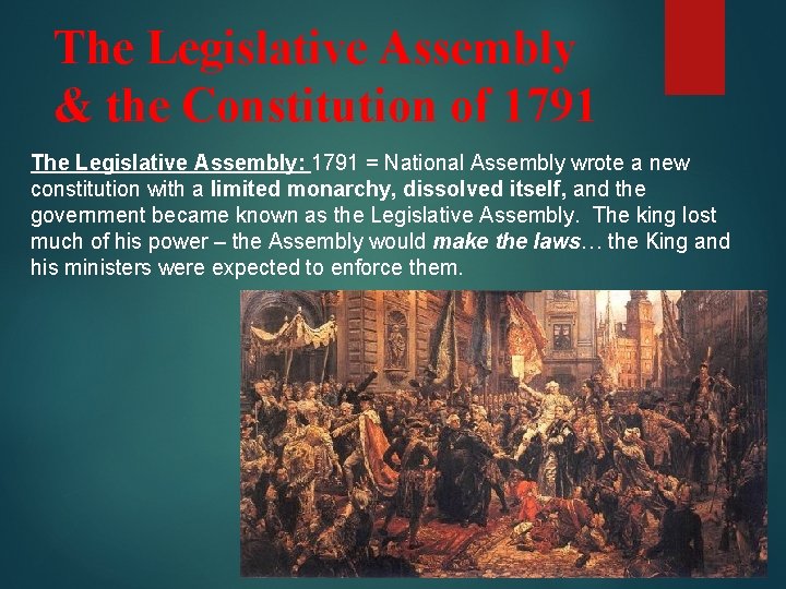 The Legislative Assembly & the Constitution of 1791 The Legislative Assembly: 1791 = National