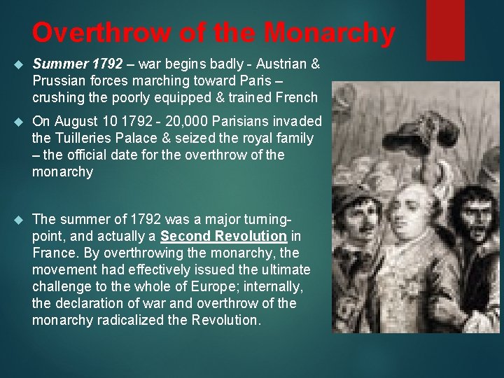 Overthrow of the Monarchy Summer 1792 – war begins badly - Austrian & Prussian