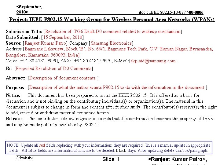 <September, 2010> doc. : IEEE 802. 15 -10 -0777 -00 -0006 Project: IEEE P