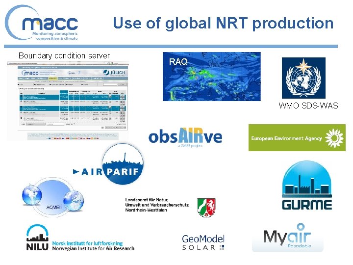 Use of global NRT production Boundary condition server RAQ WMO SDS-WAS 