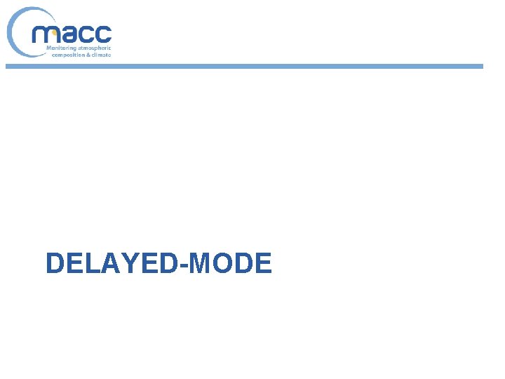 DELAYED-MODE 