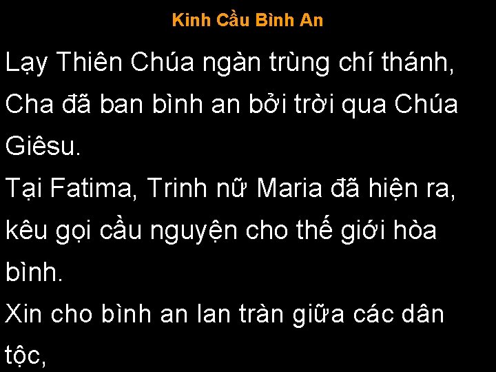 Kinh Cầu Bình An Lạy Thiên Chúa ngàn trùng chí thánh, Cha đã ban