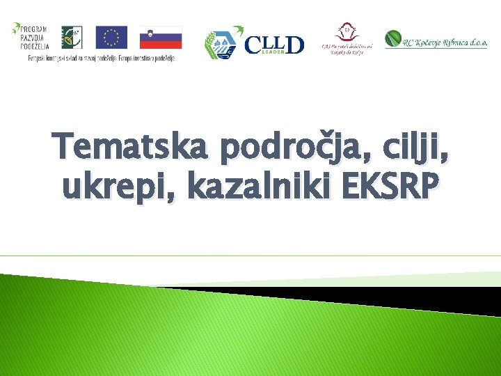 Tematska področja, cilji, ukrepi, kazalniki EKSRP 