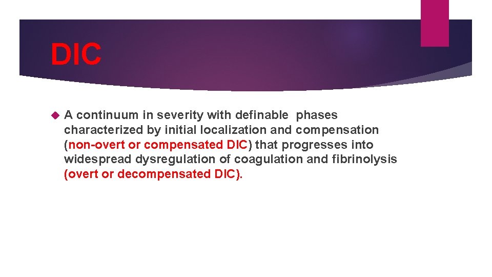 DIC A continuum in severity with definable phases characterized by initial localization and compensation