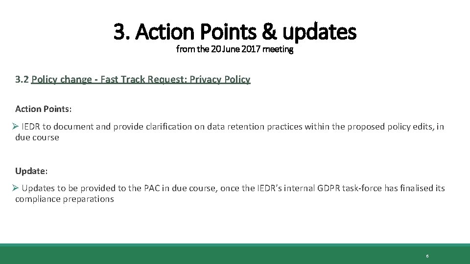 3. Action Points & updates from the 20 June 2017 meeting 3. 2 Policy