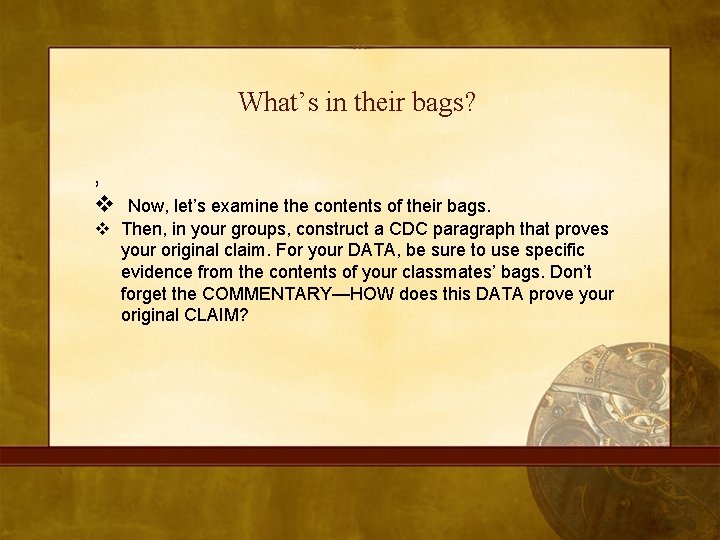 What’s in their bags? , v Now, let’s examine the contents of their bags.