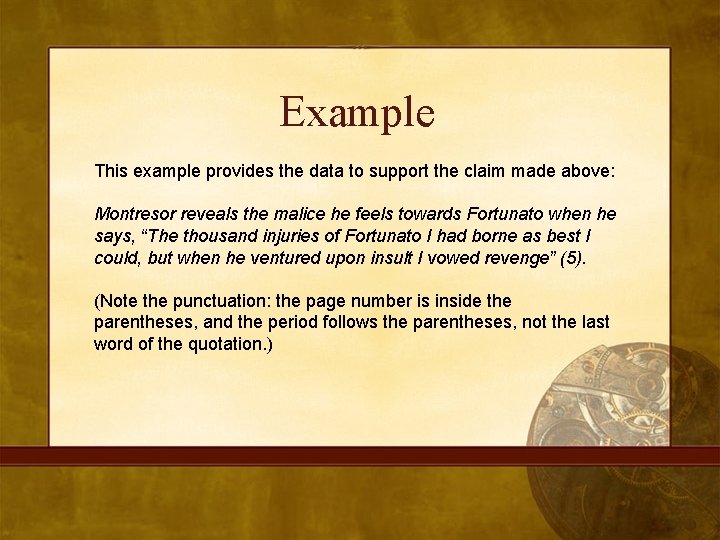 Example This example provides the data to support the claim made above: Montresor reveals