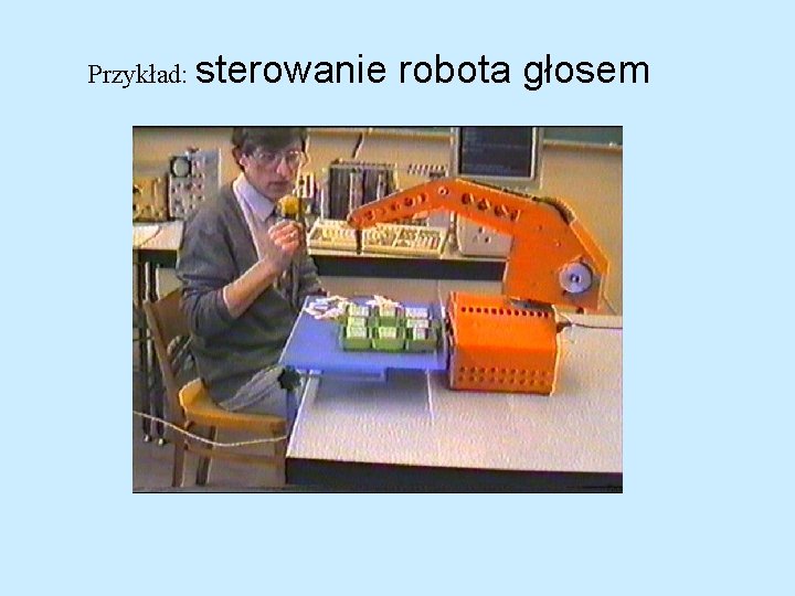 Przykład: sterowanie robota głosem 