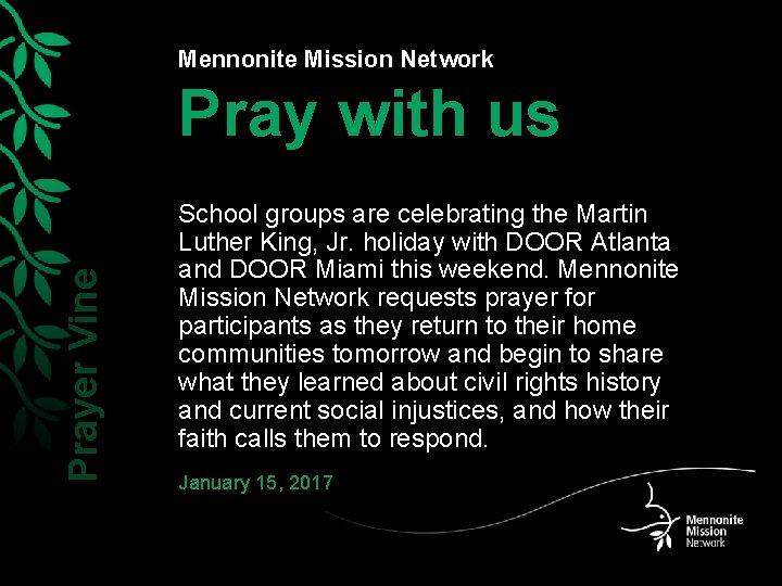 Mennonite Mission Network Prayer Vine Pray with us School groups are celebrating the Martin