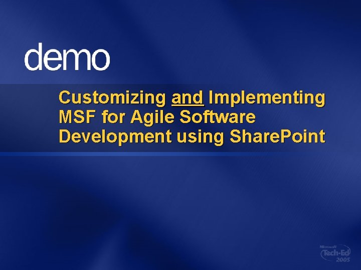 Customizing and Implementing MSF for Agile Software Development using Share. Point 