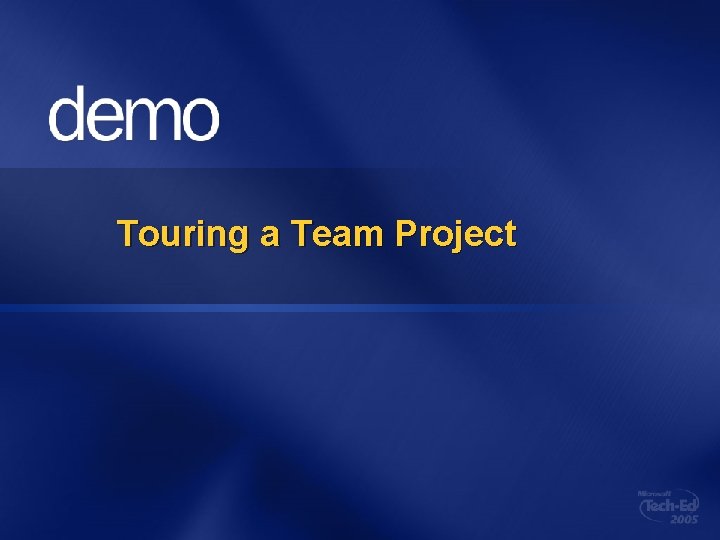 Touring a Team Project 