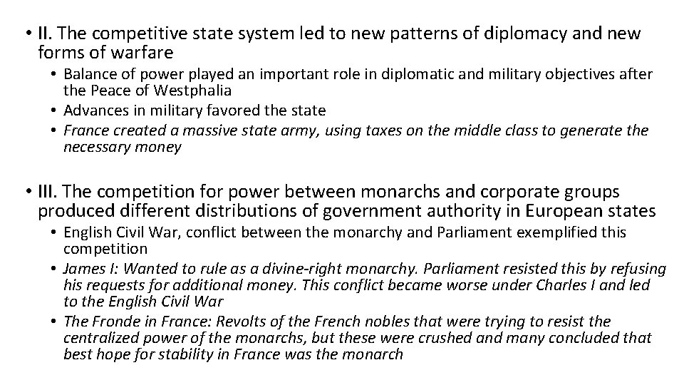  • II. The competitive state system led to new patterns of diplomacy and