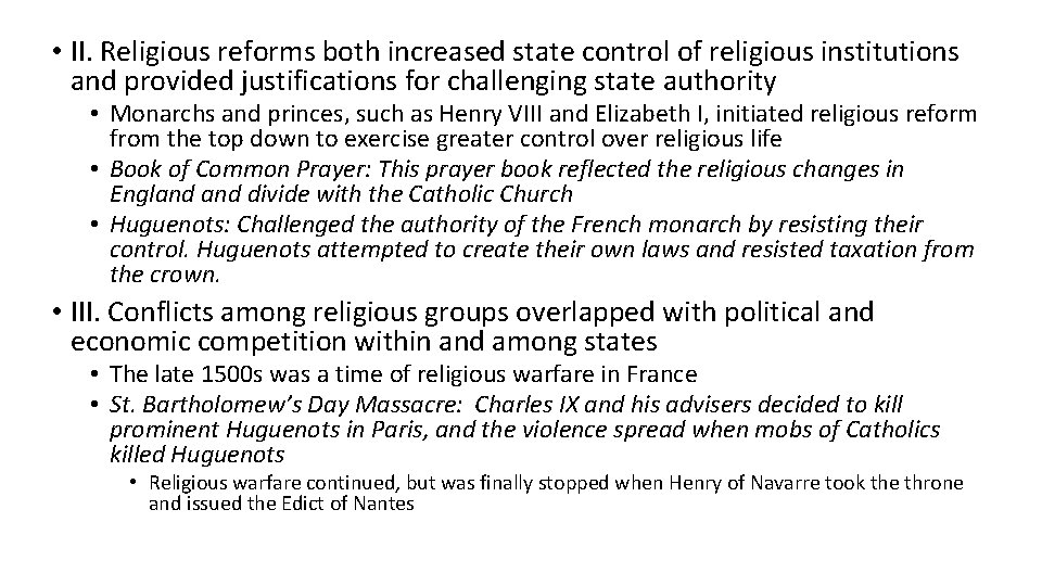  • II. Religious reforms both increased state control of religious institutions and provided