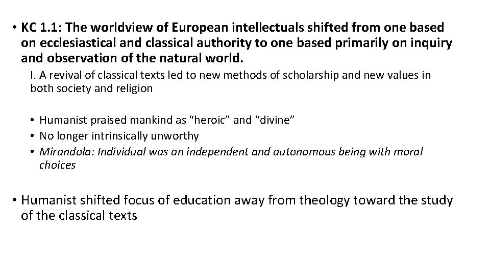  • KC 1. 1: The worldview of European intellectuals shifted from one based