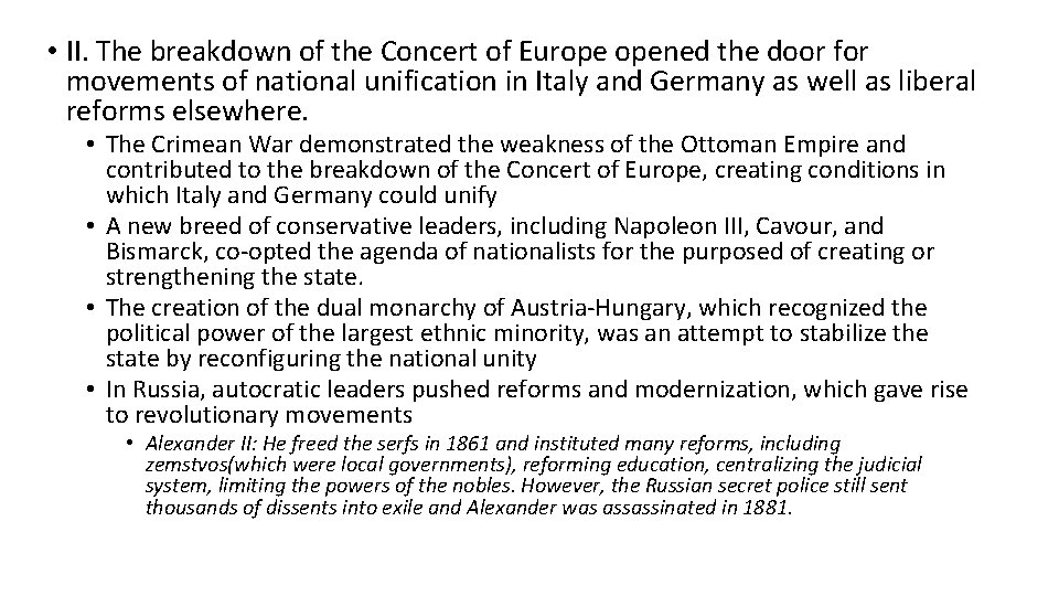  • II. The breakdown of the Concert of Europe opened the door for