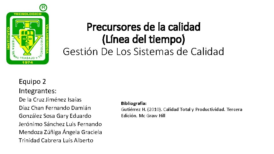 Precursores de la calidad Lnea del tiempo Gestin